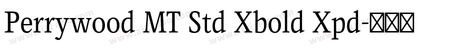Perrywood MT Std Xbold Xpd字体转换